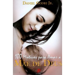 100 Motivos para Amar a Mãe...